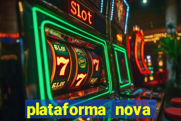 plataforma nova para jogar fortune tiger